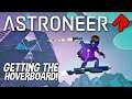 The New Hoverboard is Awesome! | Astroneer Jet-Powered Update gameplay