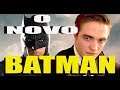 THE BATMAN - Robert Pattinson é o novo Batman!