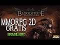 BLOODSTONE| MMORPG Brasileiro FREE TO PLAY de 2020 em PT-BR!