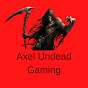 Axel Undead Gaming