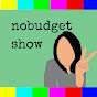nobudget show