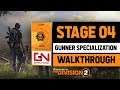 Division 2 - Stage 4 - Gunner Specialization - Heavy Weapons Enemies Locations - Roaming Gunners