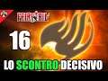 LO SCONTRO DECISIVO - FAIRY TAIL- [Walkthrough Gameplay ITA PARTE 16]