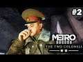 Что случилось в МЕТРО НОВОСИБИРСКА - Metro Exodus - Два полковника #2