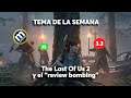 La polémica de The Last Of Us 2 y el review bombing