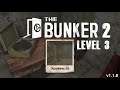 The Bunker Escape 2  walkthrough  level 3.