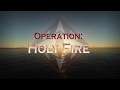DCS Cinematic: Operation Holy Fire Pt 1