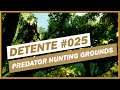 🔴 Live Détente 025 : Predator Hunting Grounds : " Le Jeu Qu'il Est Moche Sur PS4  "