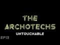 RimWorld The Archotechs - Untouchable // EP13