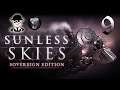 Let's Play - Sunless Skies Sovereign - Martyr-King Cup Ambition - e9: humiliation