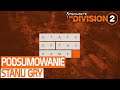 The Division 2 - Podsumowanie Stanu Gry 19.02.2020