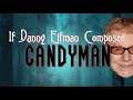 If Danny Elfman Composed Candyman - It Was Always You Helen Danny Elfman Version