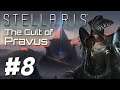 Stellaris 3.1 - The Cult of Pravus (Part 8)