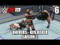 WWE 2K19 - Univers avec Kev Reker - Saison 2 - Épisode 6 : Dernière Chance