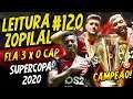 LEITURA ZOPILAL #120 - Flamengo 3 x 0 Athletico/PR - Supercopa 2020 (CAMPEÃO)