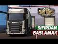 OYUNA SIFIRDAN BAŞLAMAK !! | Euro Truck Simulator 2