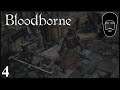 Hunt or Be Hunted || Bloodborne Part 4
