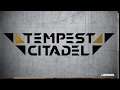 Tempest Citadel Gameplay
