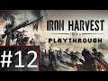 Lets Play the Iron Harvest Campaign! Part #12