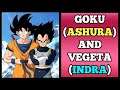 Goku And Vegeta Are Reincarnations Of Ashura And Indra!