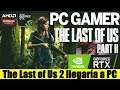 The Last of Us 2 llegaría a PC | Naughty Dog buscaría quien haga el port a PC