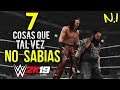 7 Cosas que TAL VEZ NO SABIAS de WWE2K19 #1