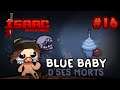 Blue Baby de ses Morts - Isaac Repentance No Reset #16