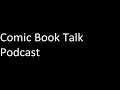 Comic Book Talk Podcast (06-09-20) Play Witcher 3