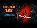 GCE PLAY : Back 4 Blood beta game play - B4B