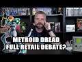 Metroid Dread Full Retail Debate?