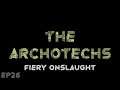 RimWorld The Archotechs - Fiery Onslaught // EP26