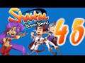Shantae & The Seven Sirens [045 - Cure for Water Ails Ya] ETA Plays!