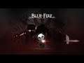 Blue Fire Gameplay No Commentary