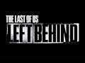 The Last of Us: Left Behind [PS4] Jestem odporna? - [Granko #2]