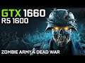 Zombie Army 4: Dead War | Ryzen 5 1600 & GTX 1660 & 16GB RAM | 1080p