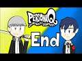Persona Q | Finale: Till We Meet Again