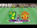 FIFA 22 | Norwich City vs Manchester United - 2021/22 Premier League - Full Gameplay