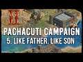 Like Father, Like Son... (Finale)  - Pachacuti Campaign #5 - Age of Empires 2 Definitive Edition
