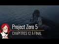 Chap 12 à final : comment bien étirer la durée de vie d'un jeu | Project Zero 5 let's play fr