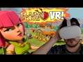 CLASH OF CLANS IN VIRTUAL REALITY!