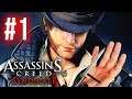 Assassin's Creed Syndicate #1: SÁT THỦ VỀ THẾ KỶ 19 !!! Lộ diện dàn con cháu team Đụt !!!
