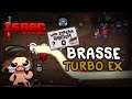 Brasse Turbo EX - Isaac Repentance (Tainted Random Streak)
