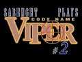 Let's Play ~ Code Name: Viper [Part 2]