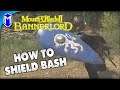 How To Shield Bash In Mount And Blade 2 Bannerlord - M&B 2 How To Guides And Tutorials
