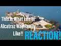 IT’S MORE THAN JUST A PRISON.. This Is What Life In Alcatraz Was Really Like Reaction!