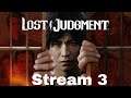Lost Judgement -Stream 3-