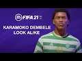 KARAMOKO DEMBELE / FIFA 21 PRO CLUBS LOOK ALIKE