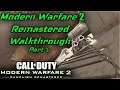Modern Warfare 2 Remastered: Campaign Part 3