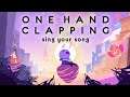One Hand Clapping - Quick Gameplay Peek