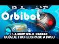Orbibot 🏆 | Guía de Trofeos y Logros | Trophy & Achievements Guide | Walkthrough